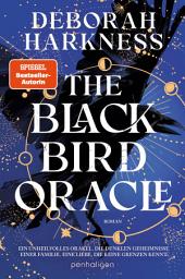 Hình ảnh biểu tượng của The Blackbird Oracle: Roman - Ein unheilvolles Orakel. Die dunklen Geheimnisse einer Familie.