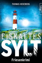 Slika ikone Eiskaltes Sylt: Friesenkrimi (Hannah Lambert ermittelt)