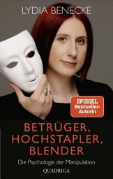 Ikonas attēls “Betrüger, Hochstapler, Blender: Die Psychologie der Manipulation”