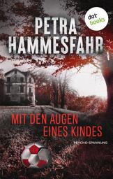 آئیکن کی تصویر Mit den Augen eines Kindes: Psycho-Spannung