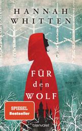 Слика за иконата на Für den Wolf: Roman - Die deutsche Ausgabe der romantischen Bestseller-Saga und BookTok-Sensation »For the Wolf«