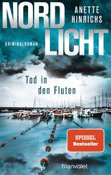 Слика за иконата на Nordlicht - Tod in den Fluten: Kriminalroman