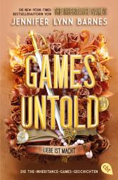 Слика за иконата на Games Untold – Die The-Inheritance-Games-Geschichten: Die umwerfende Fortsetzung der internationalen Bestseller-Serie »The Inheritance Games«