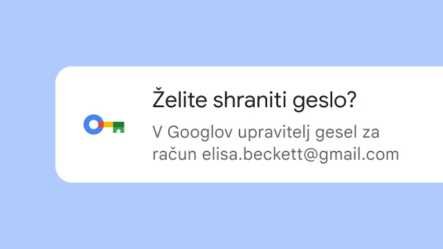 Poziv za uporabnika, ali želi shraniti svoje geslo v Googlov upravitelj gesel.