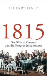 የአዶ ምስል 1815: Der Wiener Kongress und die Neugründung Europas