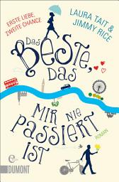 Immagine dell'icona Das Beste, das mir nie passiert ist: Roman