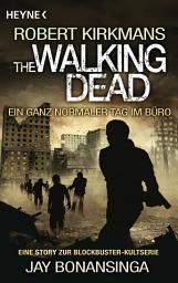 图标图片“The Walking Dead - Ein ganz normaler Tag im Büro: Story”