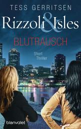 图标图片“Rizzoli & Isles - Blutrausch: Short Thriller”