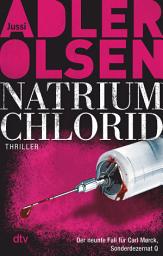 Icon image NATRIUM CHLORID: Der neunte Fall für Carl Mørck, Sonderdezernat Q – Thriller