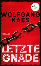 Icon image Letzte Gnade: David Manthey-Reihe 1