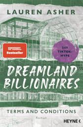 Icon image Dreamland Billionaires - Terms and Conditions: Der TikTok-Hype endlich auf Deutsch! - Roman