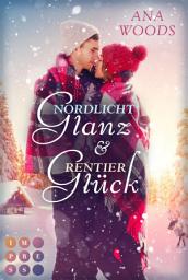 Immagine dell'icona Nordlichtglanz und Rentierglück: New Adult Winter Romance