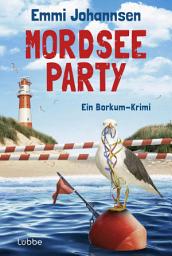 Immagine dell'icona Mordseeparty: Ein Borkum-Krimi. Die perfekte Urlaubslektüre! Band 7 um Borkums sympathisches Ermittlerduo Caro Falk und Jan Akkermann