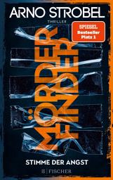 Icon image Mörderfinder – Stimme der Angst: Thriller | Die Serie von Nr.1-Bestsellerautor Arno Strobel