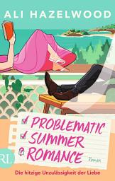 Piktogramos vaizdas („Problematic Summer Romance – Die hitzige Unzulässigkeit der Liebe: Roman, Ausgabe 3“)