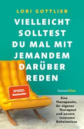 图标图片“Vielleicht solltest du mal mit jemandem darüber reden: "Dieses Buch ist so mutig, so wahr, so tief empfunden und fesselnd." Irvin D. Yalom”