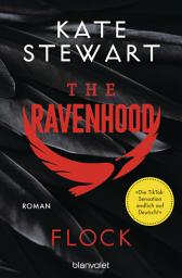 Icon image The Ravenhood - Flock: Roman - Die heiße TikTok-Sensation endlich auf Deutsch!