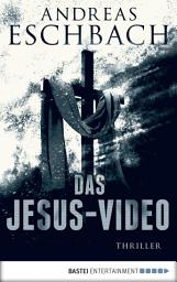 Icon image Das Jesus-Video: Thriller