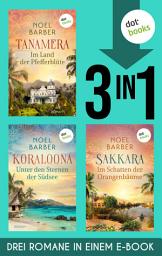 Icon image Tanamera, Koraloona & Sakkara: Drei Romane in einem eBook