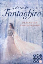 Immagine dell'icona Prinzessin Fantaghiro. Im Bann der Weißen Wälder: Romantische Märchenadaption