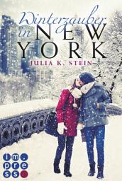 Immagine dell'icona Winterzauber in New York: New Adult Romance über ein ungeplantes Wochenende mit einem Womanizer im verschneiten New York