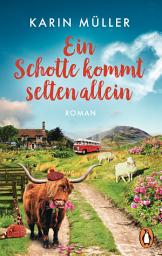 Icon image Ein Schotte kommt selten allein: Roman