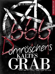 Відарыс значка "Dornröschens kaltes Grab: Töte, was du liebst. Dann liebt er dich."