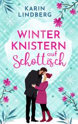 图标图片“Winterknistern auf Schottisch: Highland-Liebesroman”