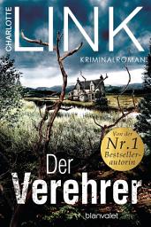 Icon image Der Verehrer: Kriminalroman