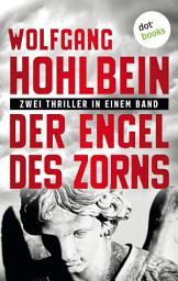 Obrázek ikony Der Engel des Zorns - Zwei Thriller in einem Band: "Azrael" und "Azrael - Die Wiederkehr"