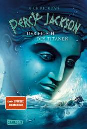 图标图片“Percy Jackson 3: Der Fluch des Titanen: Moderne Teenager, griechische Götter und nachtragende Monster - die Fantasy-Bestsellerserie ab 12 Jahren”
