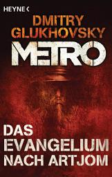 图标图片“Das Evangelium nach Artjom: Eine Story aus dem METRO-Universum”