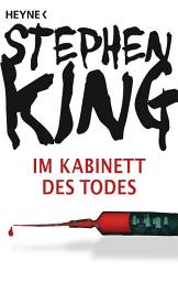 Icon image Im Kabinett des Todes: Roman
