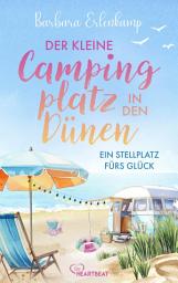 Icon image Der kleine Campingplatz in den Dünen: Ein Stellplatz fürs Glück