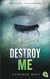 图标图片“Destroy Me: Band 1.5 der »Shatter Me«-Reihe”