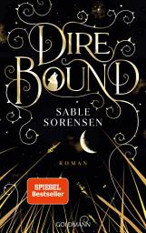 Dire Bound: Roman - Hast du das Herz eines Wolfs? - Das Romantasy-Must-Read des Jahres: imaxe da icona