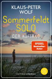 Immagine dell'icona Sommerfeldt Solo - Der Auftrag: Der Nr.1-Bestseller-Autor liefert die perfekte Urlaubslektüre vor der Traumkulisse der ostfriesischen Küste